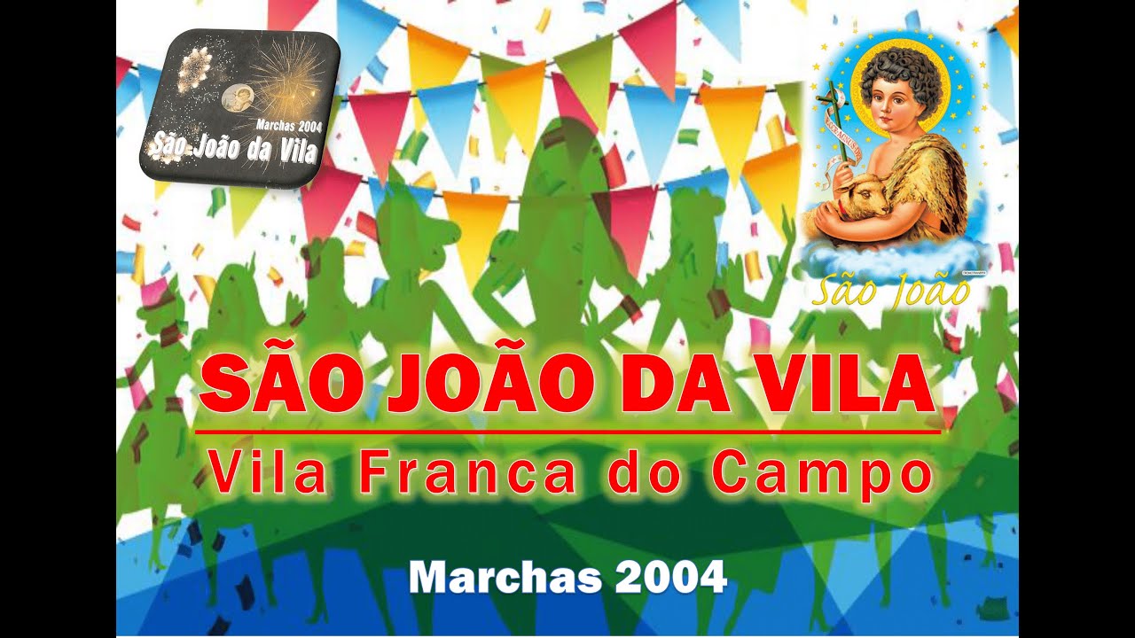 São João da Vila - CD Marchas 2004 - Vila Franca do Campo