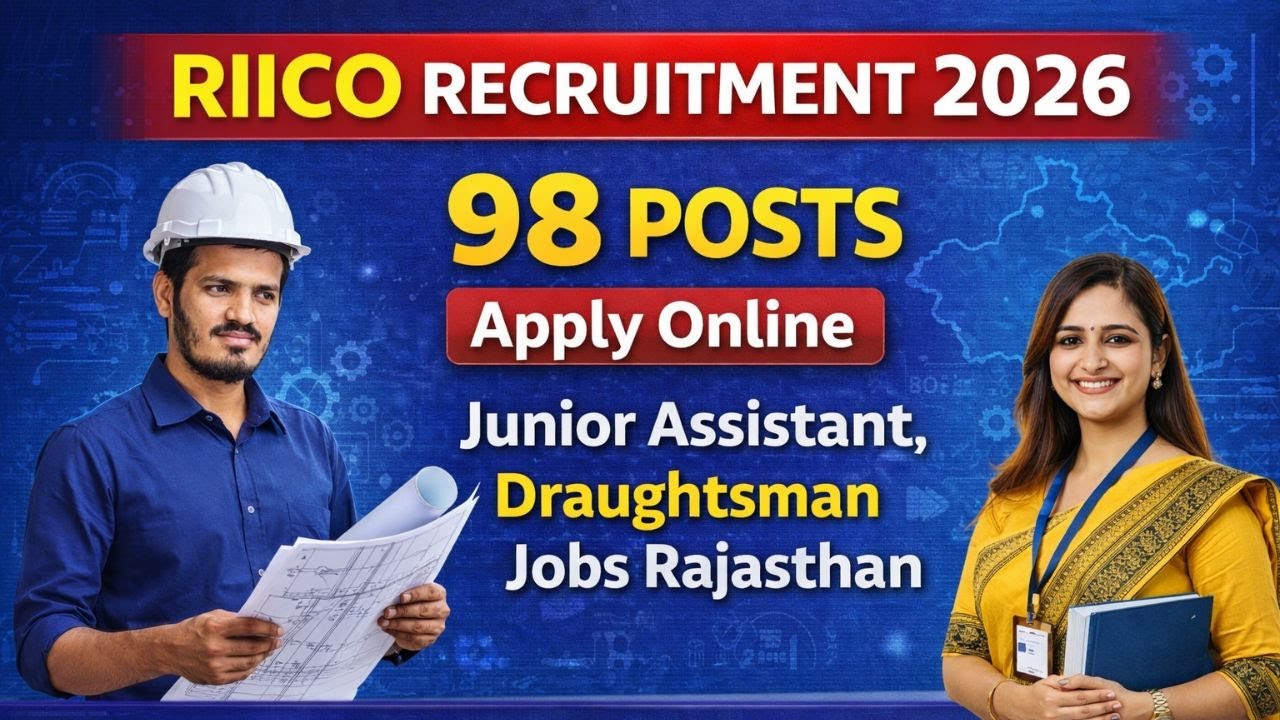 RIICO Recruitment 2026 | 98 Posts Apply Online | Junior Assistant, Draughtsman Jobs Rajasthan