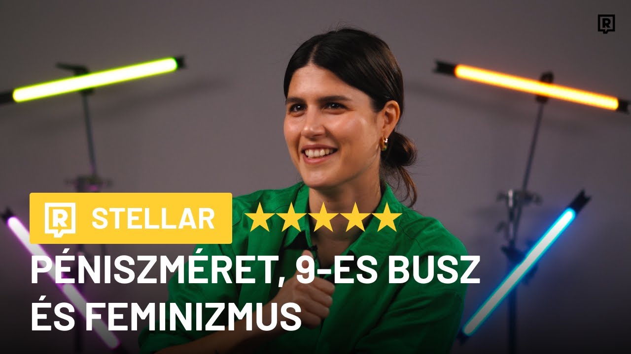 STELLAR Benedek Ágotával (⭐PÉNISZMÉRET, 9-ES BUSZ ÉS FEMINIZMUS⭐ | REFRESHER