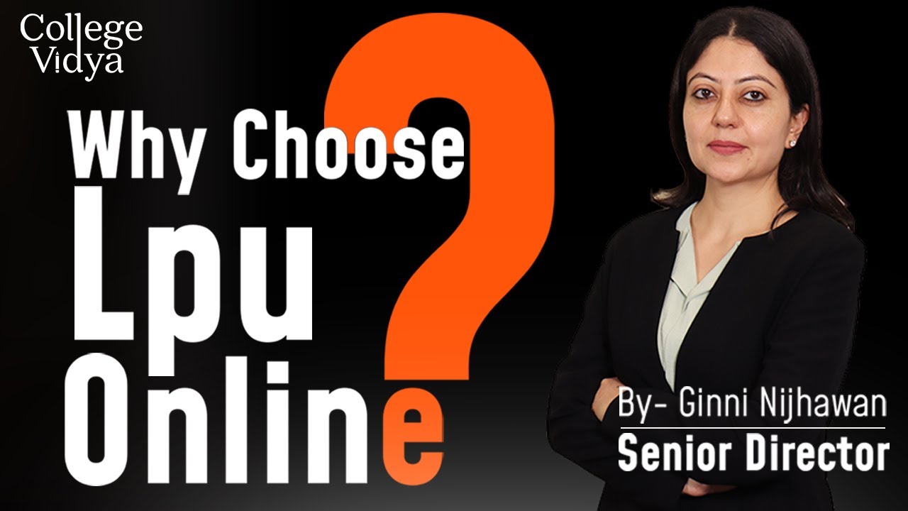 Why Choose LPU Online? Insights by Senior Director Ginni Nijhawan| Q&A Session| "Experts ki Raye"