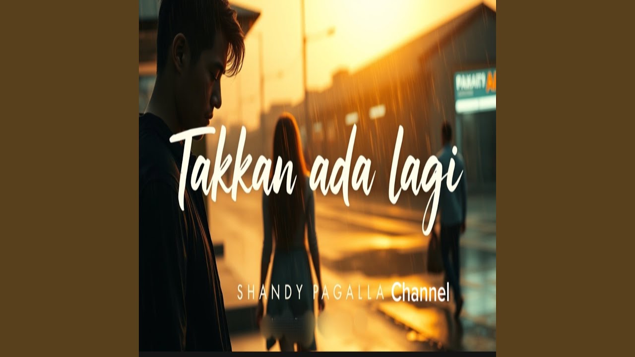 Takkan Ada Lagi