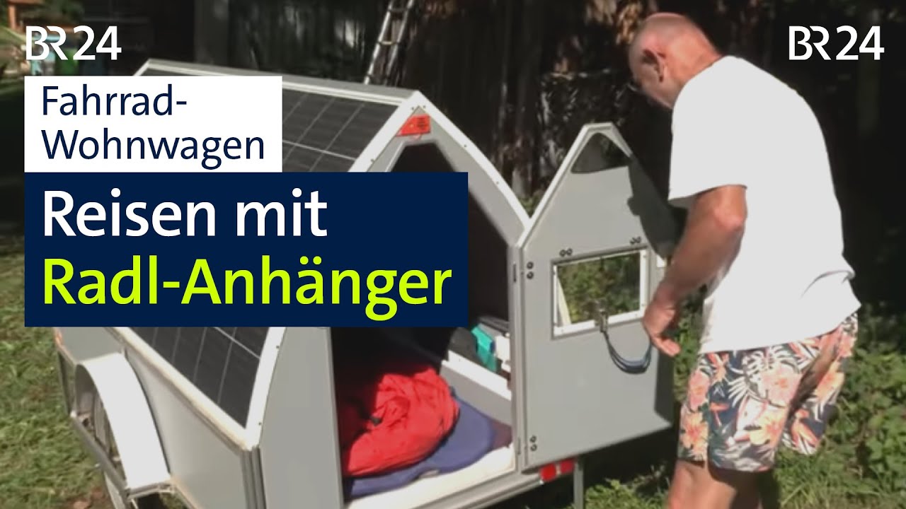 Mehr Mobilität: Der Fahrrad-Wohnwagen, das Schlafabteil am Rad I Abendschau I BR24