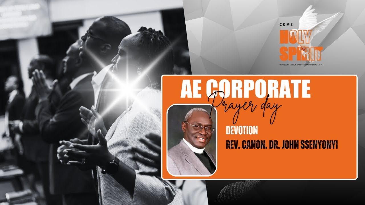 The Purpose of Pentecost Today | Rev. Canon. Dr. John Ssenyonyi