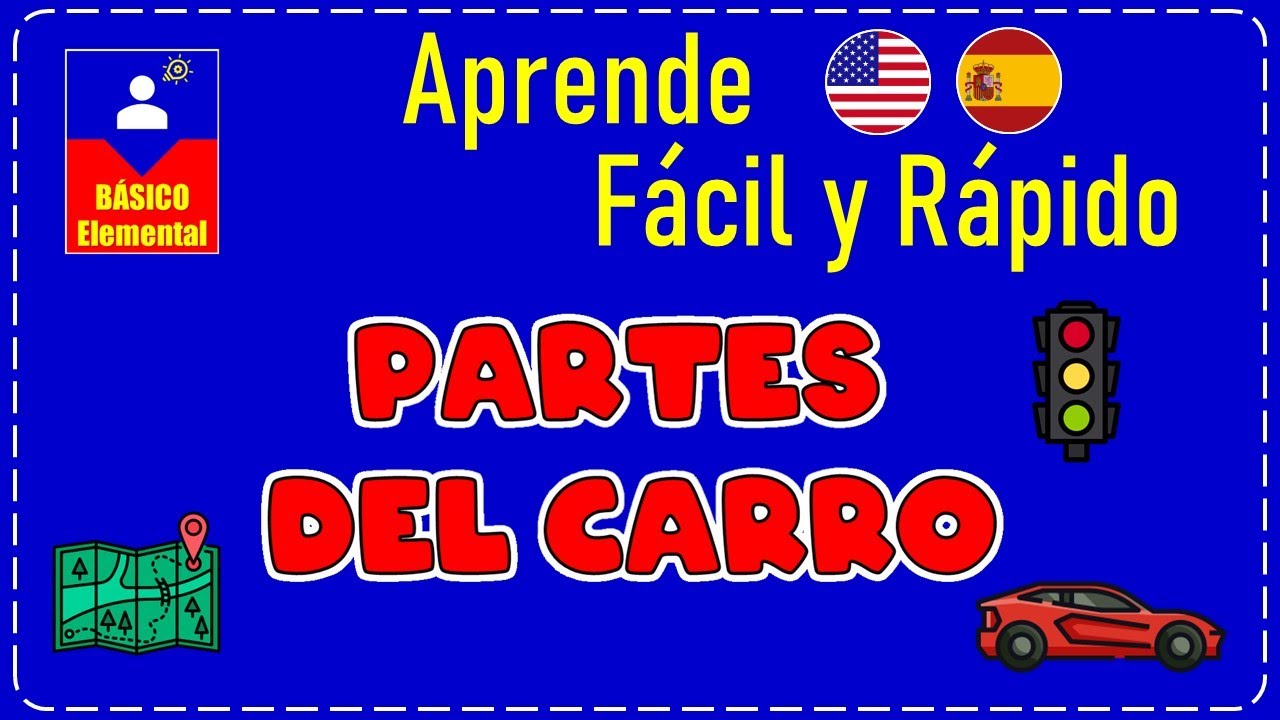 Aprende las partes Básicas de un Carro en Inglés | Car Vocabulary | voz inglés y español 🚦 🚗💨