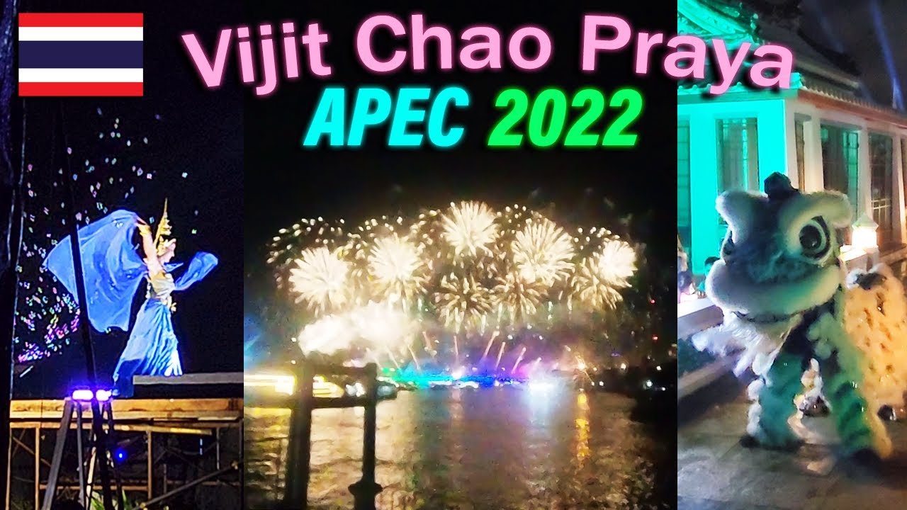 Fireworks show w/ Dragons in Bangkok (Vijit Chao Praya) APEC 2022