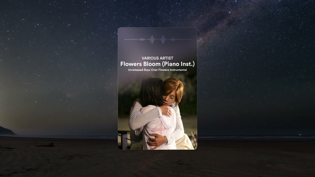 Flowers Bloom (Piano Inst.) - Unreleased Boys Over Flowers OST Instrumental