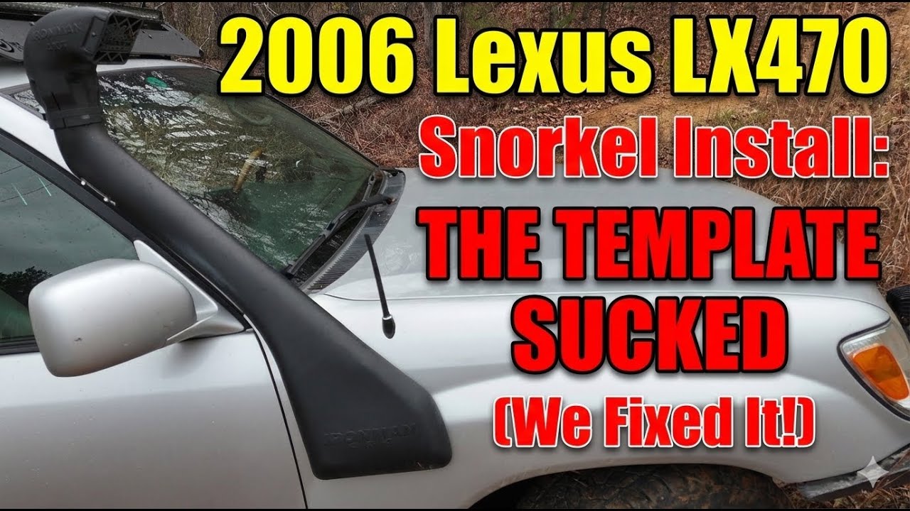 Установка шноркеля на Lexus LX470 2006 года выпуска.