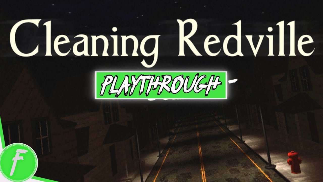 Cleaning Redville FULL WALKTHROUGH Gameplay HD (PC) | NO COMMENTARY