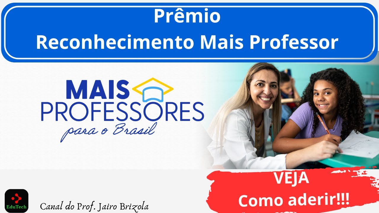 Novo Prazo: 13/02/2026 - PRÊMIO  Mais Professores - veja como cadastrar os professores contemplados