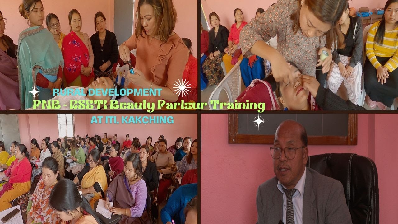 Rural Development Programme | PNB - RSETI Beauty Parlour Training at ITI, Kakching