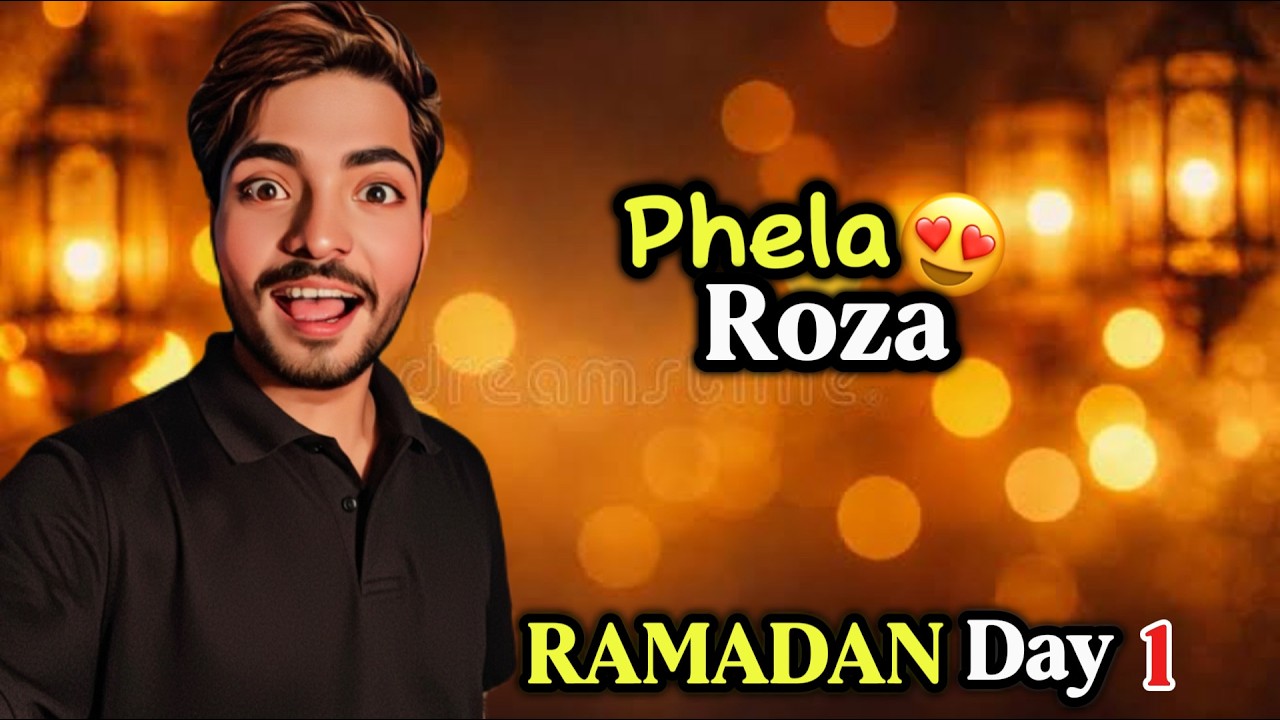 Ramadan Day 1 | 😍 Vlog 🌙 | 2026 Pehla Roza Experience 🤲✨