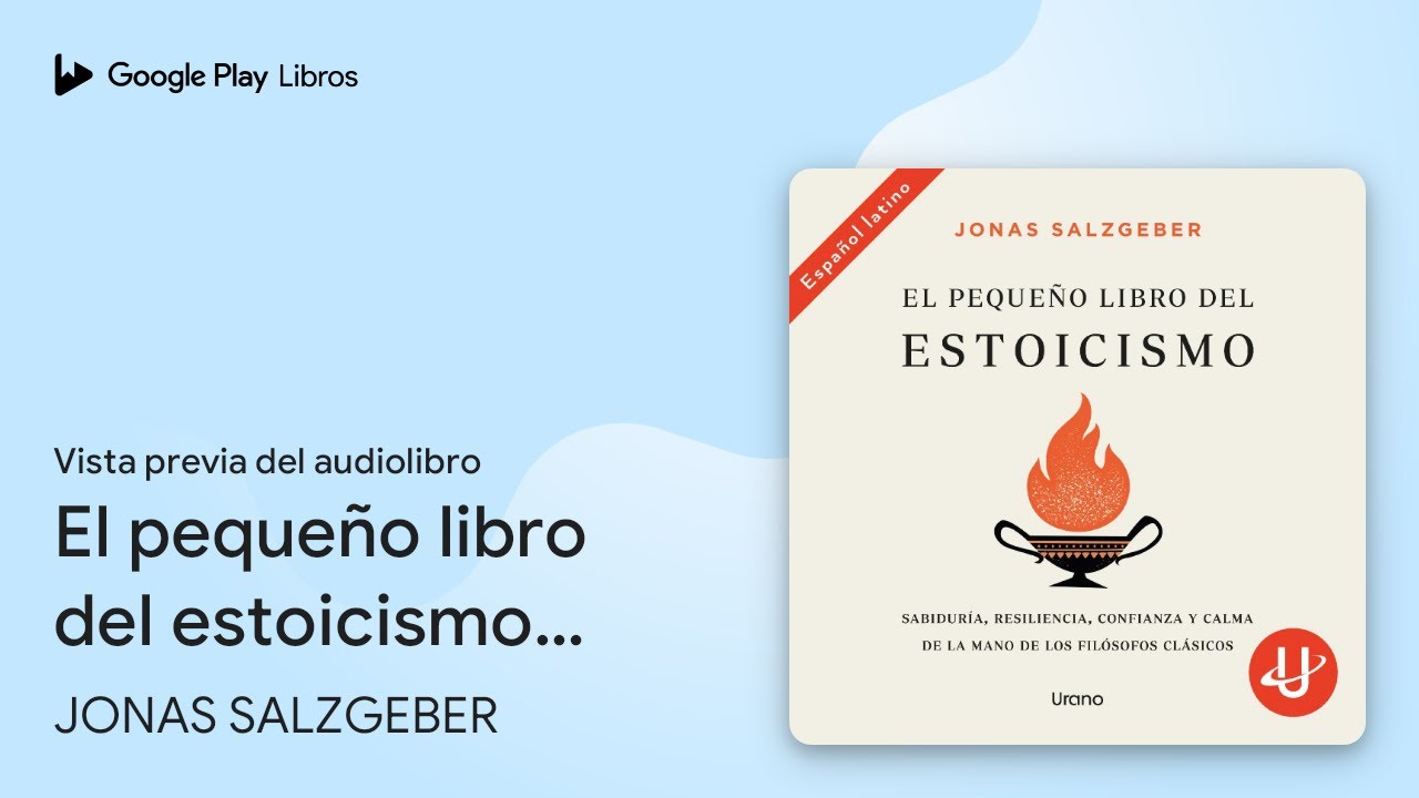 El pequeño libro del estoicismo: Sabiduría,… de JONAS SALZGEBER · Vista previa del audiolibro