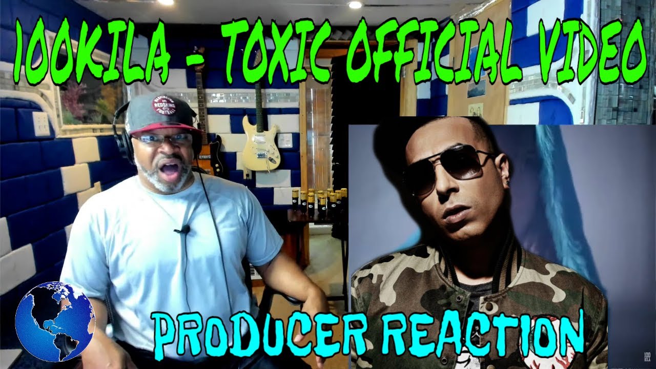 100KILA   TOXIC OFFICIAL VIDEO 2017 - Producer Reaction