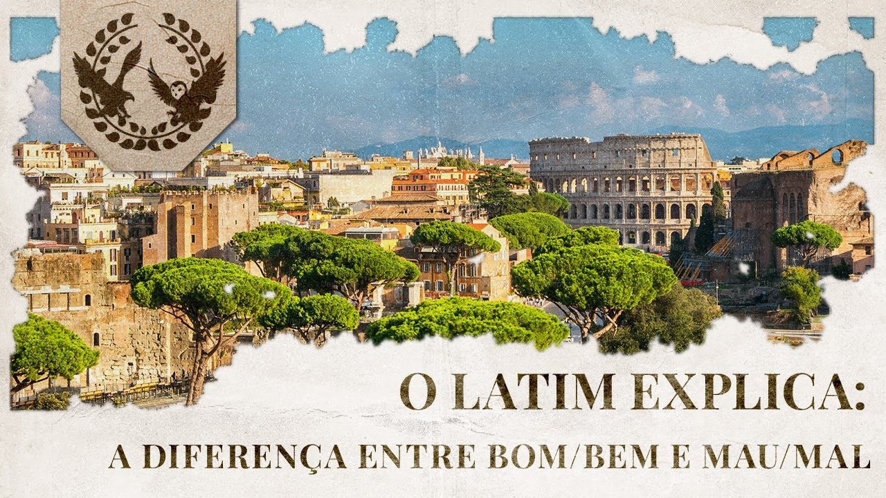 Bem e bom, mau e mal: como escrever corretamente e compreendê-los através do latim?