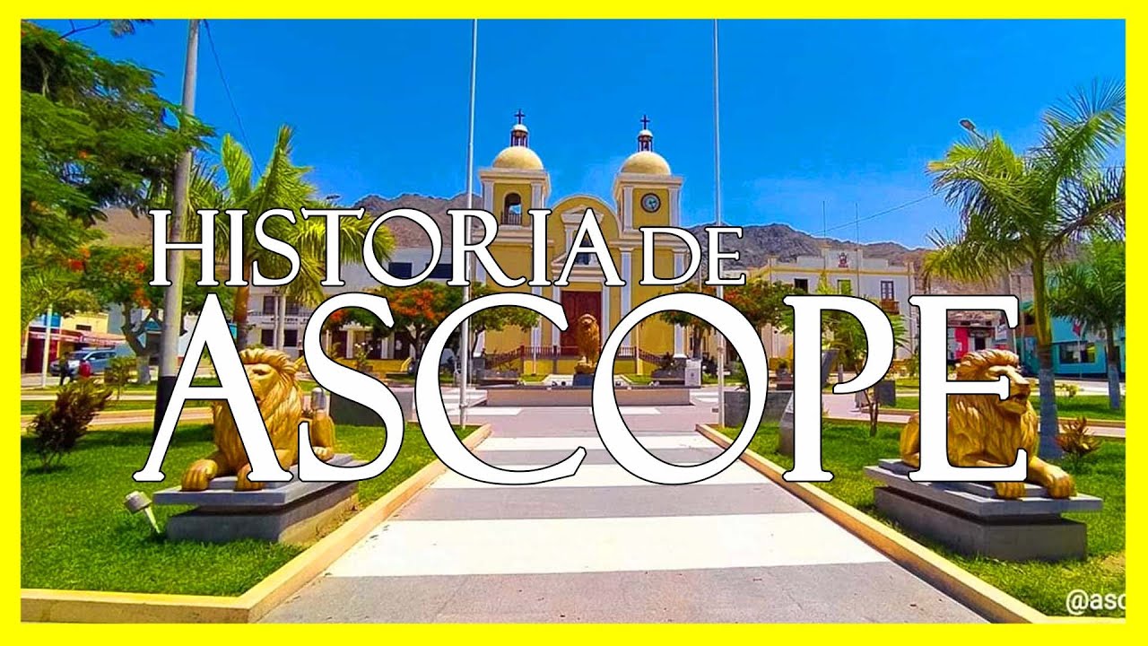 HISTORIA DE ASCOPE | ASCOPE TURÍSTICO| GERMANCITO VLOG