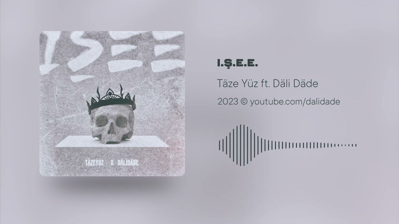 T&auml;ze &Yacute;&uuml;z ft. D&auml;li D&auml;de - I.Ş.E.E.
