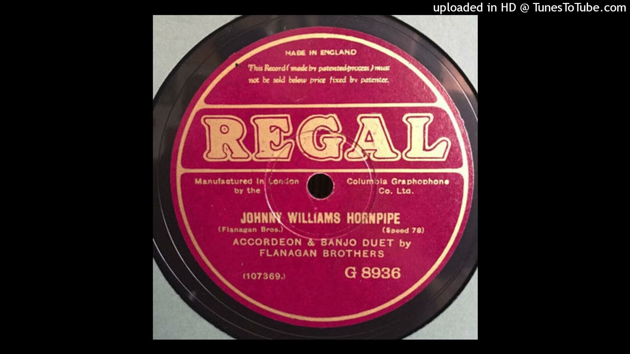The Flanagan Brothers – Johnny Williams Hornpipe | 1927 Irish Folk 78 | Regal – G8936