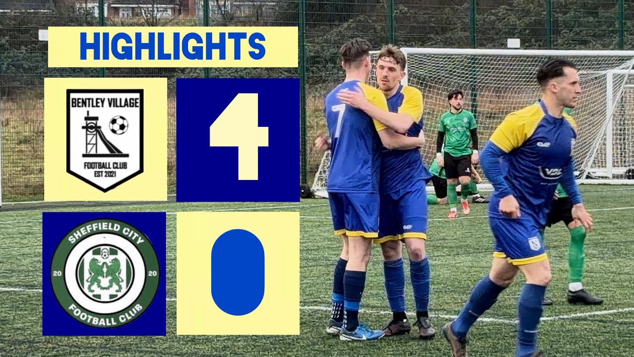 Bentley Village vs Sheffield City (4-0) | EV2 Sheffield League, Div 1