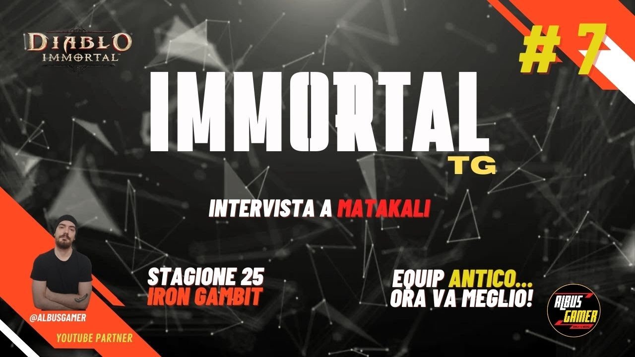 Immortal Tg - Settima puntata - Nuova stagione, correzioni e nerf