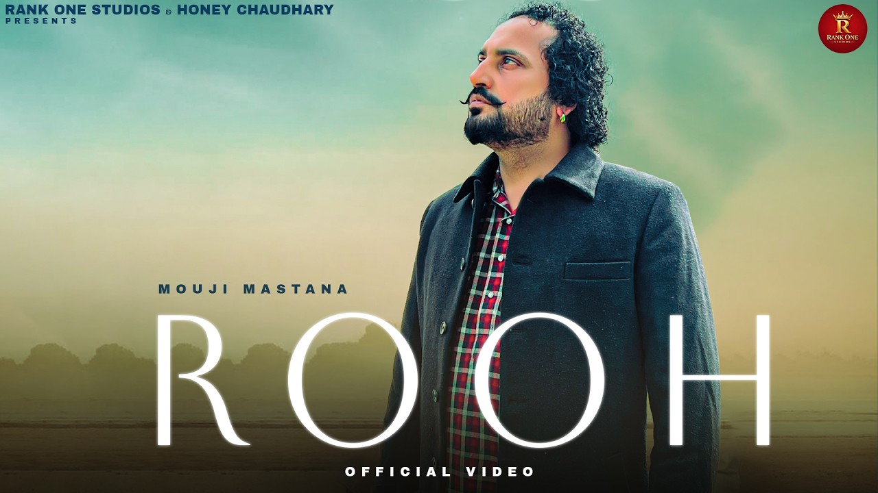 Rooh ਰੂਹ (Official Video) | Mouji Mastana | New Punjabi Song 2026 | Rank One Studios
