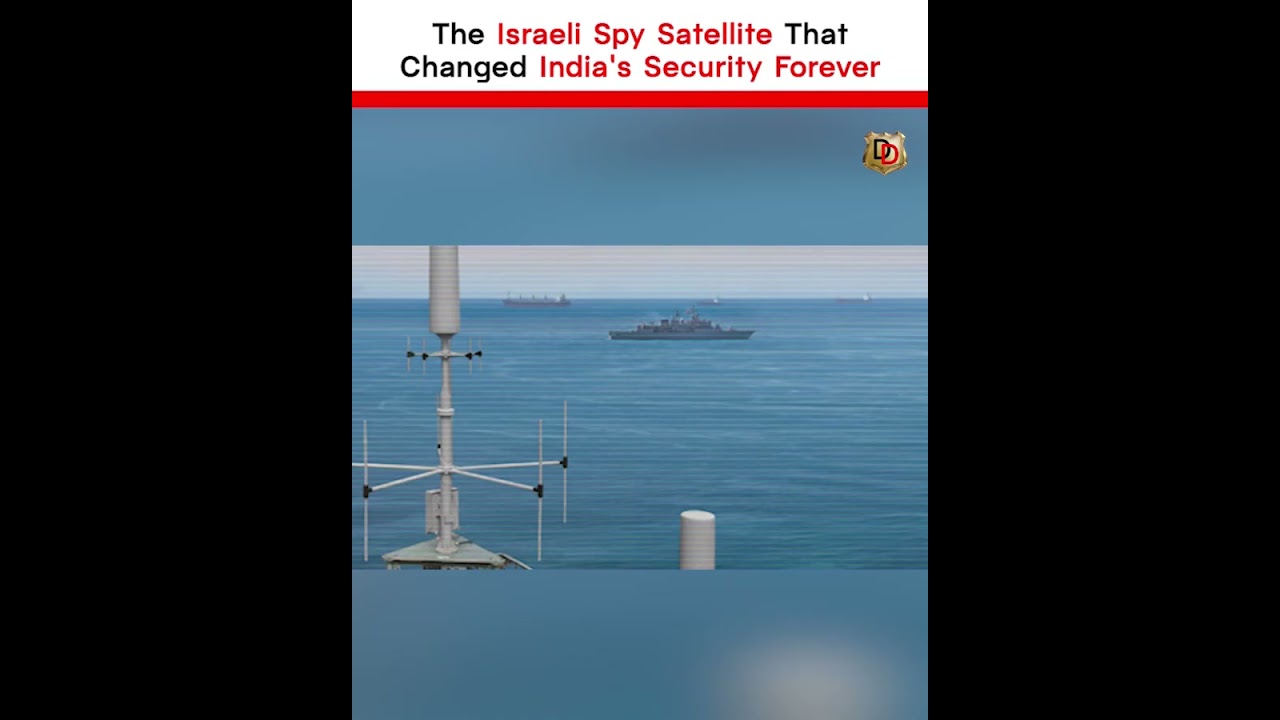 The Israeli Spy Satellite That Changed India's Security Forever