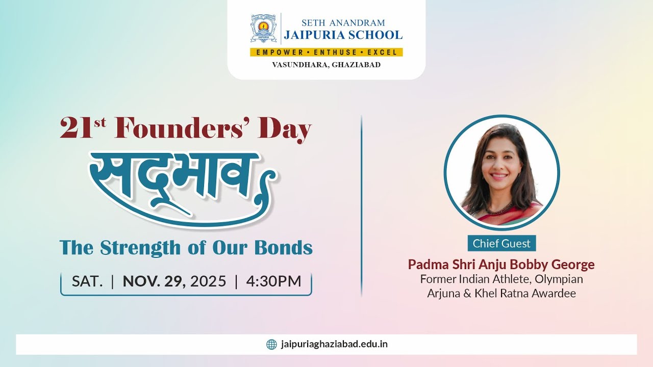 LIVE: 21st Founders’ Day – SADBHAAV | Seth Anandram Jaipuria School, Vasundhara | Anju Bobby George