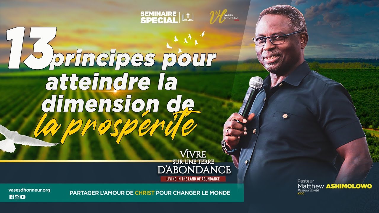 VIVRE SUR UNE TERRE D'ABONDANCE l SÉMINAIRE SPÉCIAL l JOUR 2 I Pasteur Matthew ASHIMOLOWO