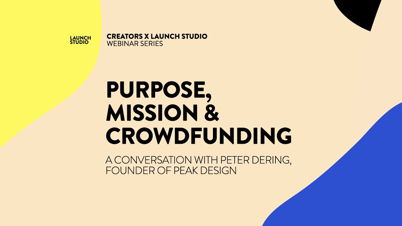 Purpose, Mission & Crowdfunding: A conversation with the founder of Peak Design