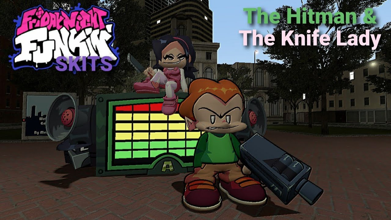 FNF Skits: The Hitman & The Knife Lady