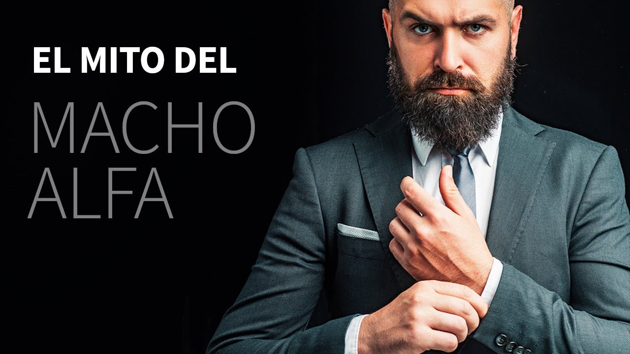 EL MACHO ALFA NO EXISTE
