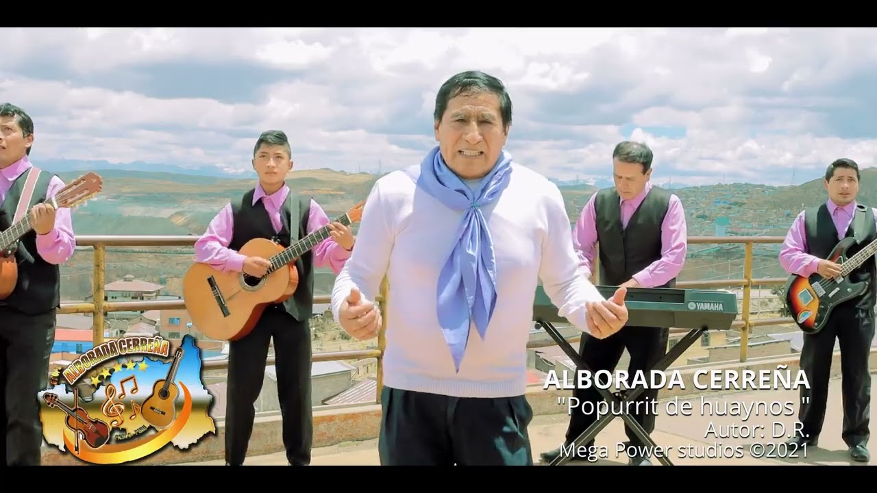 ALBORADA CERREÑA - Popurrit de huaynos