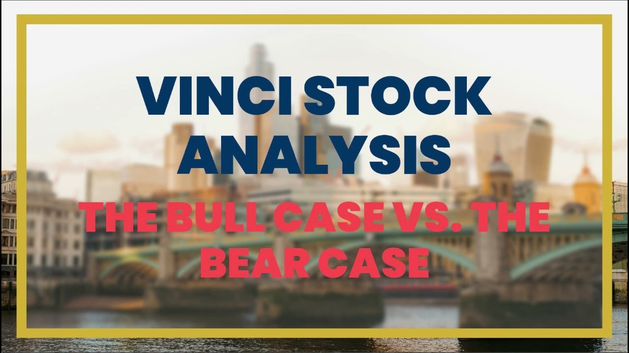 Vinci Stock Analysis - The Bull Case vs. The Bear Case