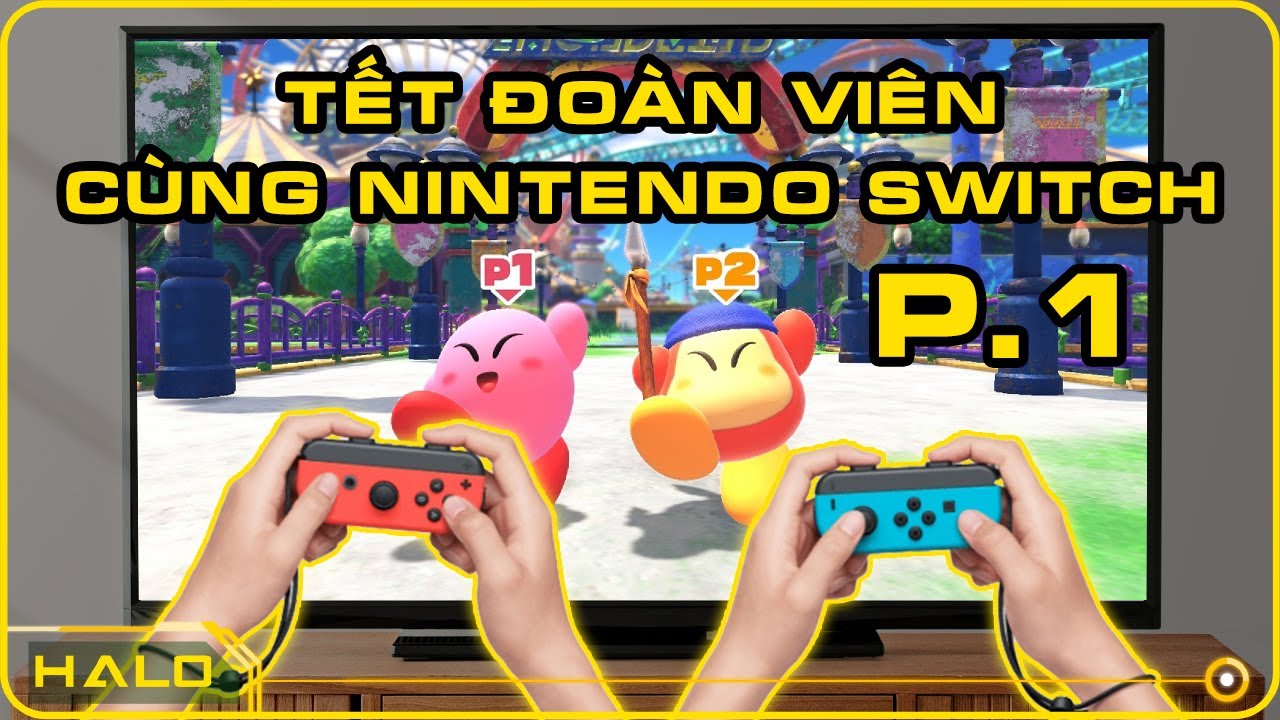 CHƠI GAME NHIỀU NGƯỜI TRÊN NINTENDO SWITCH (Pt.1) | CÙNG HALO VUI XUÂN QUÝ MÃO