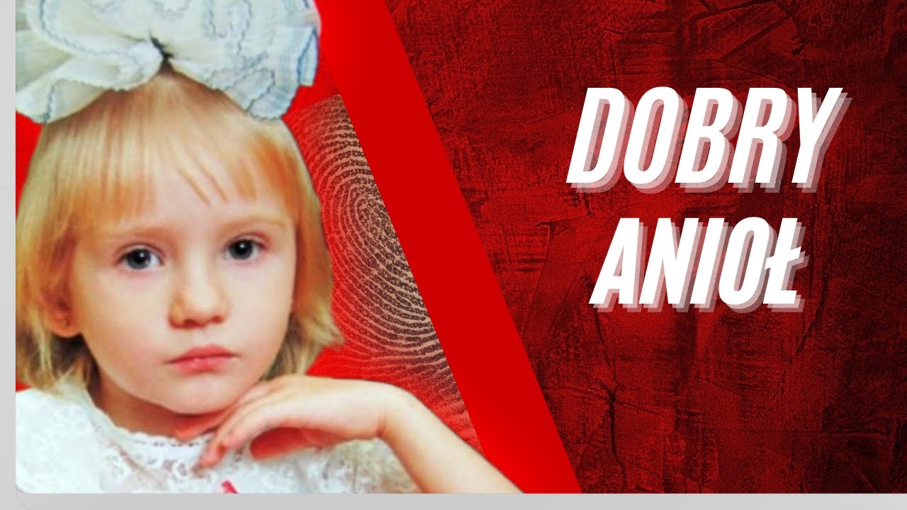 Dobry Anioł | Mała Dama | Podcast Kryminalny