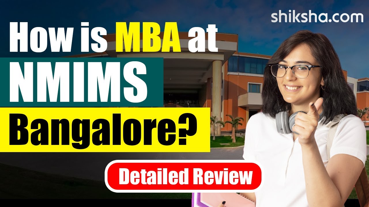 NMIMS Bangalore MBA Program Review