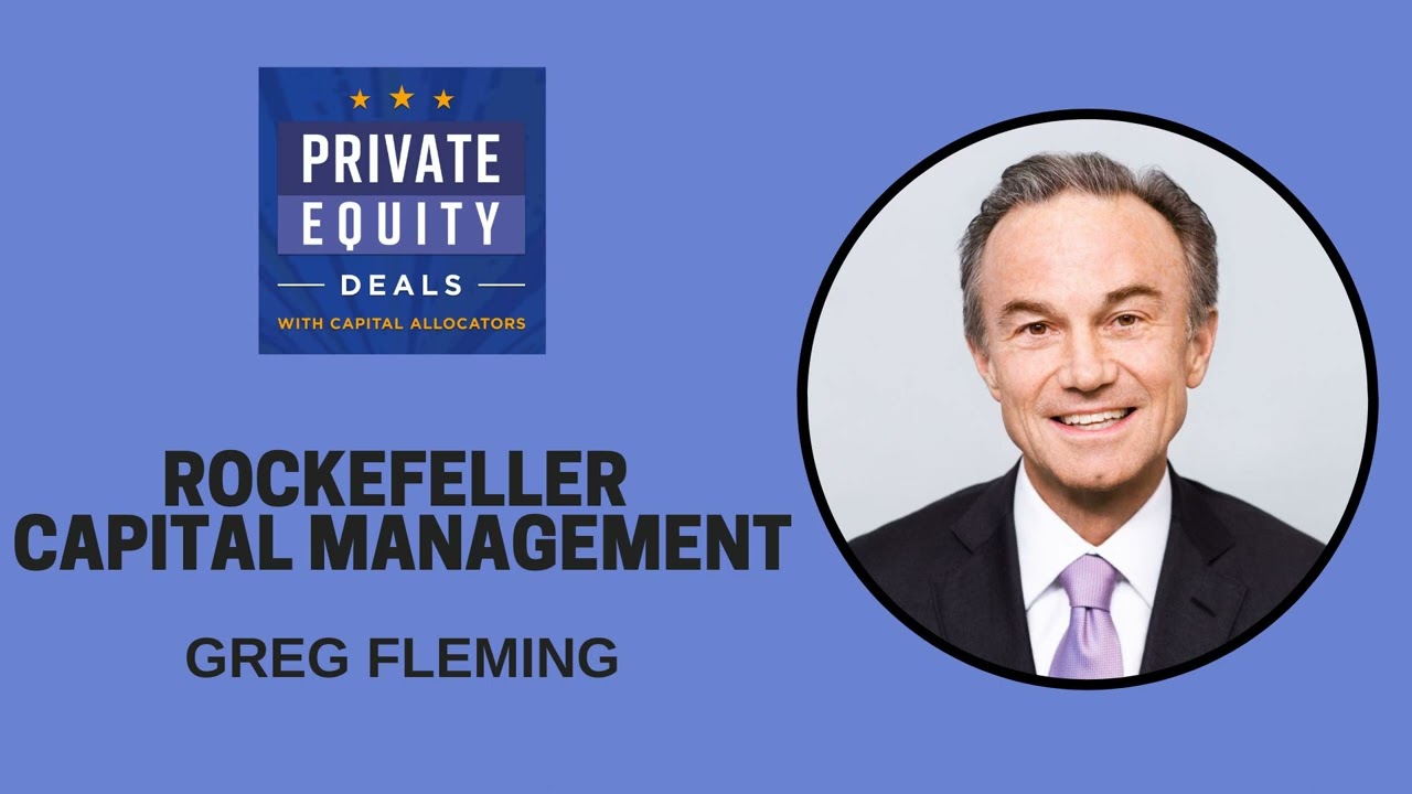 Rockefeller Capital Management, Greg Fleming, S.3,EP.02