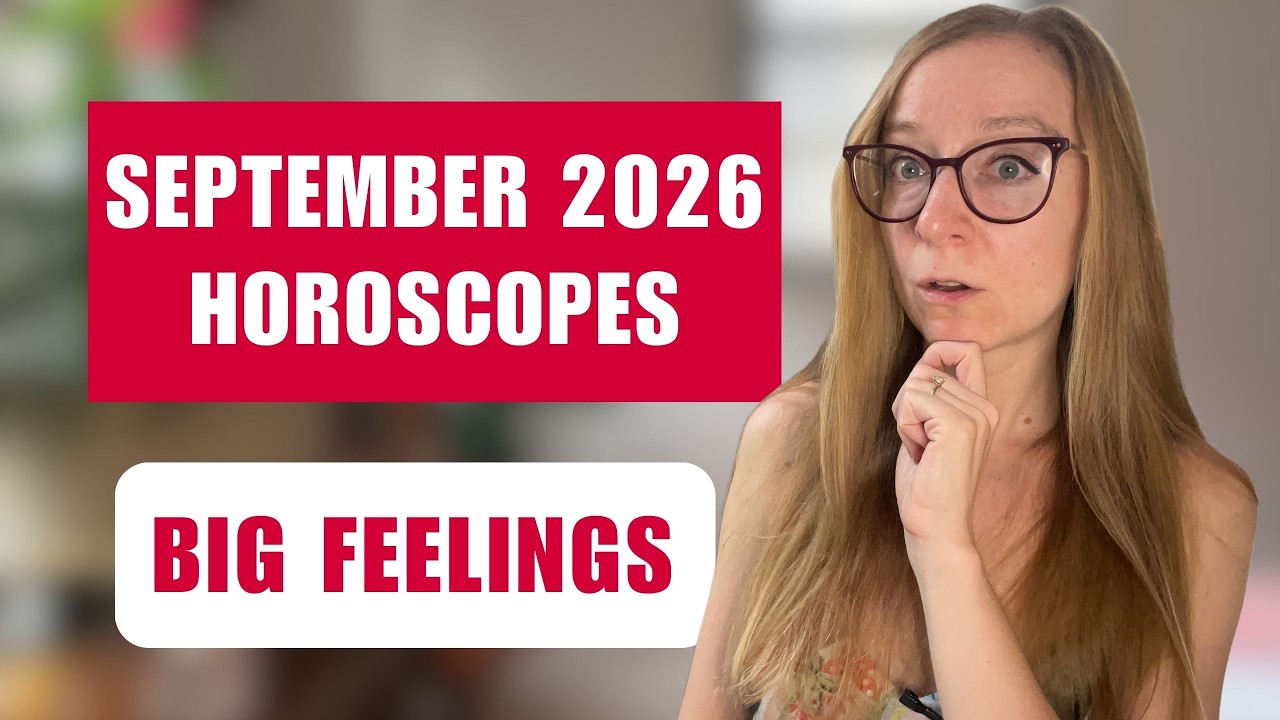 September 2026 Horoscopes: MAJOR Emotional Shifts