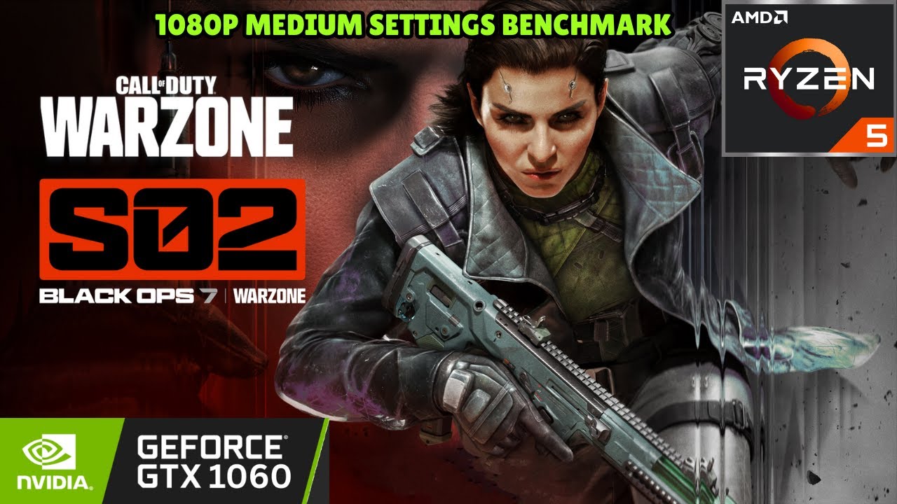 Black ops 7 Warzone Season 2 | GTX 1060 6GB | Ryzen 5 3500X | 1080P Medium Settings
