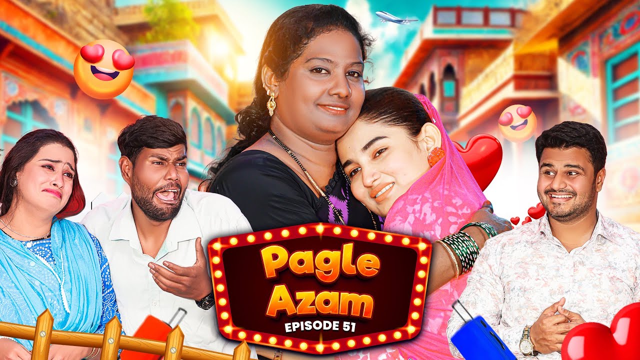 Pagle Azam || Ep- 51 || Comedy Video || Kahani me twist 🤣 || Taffu