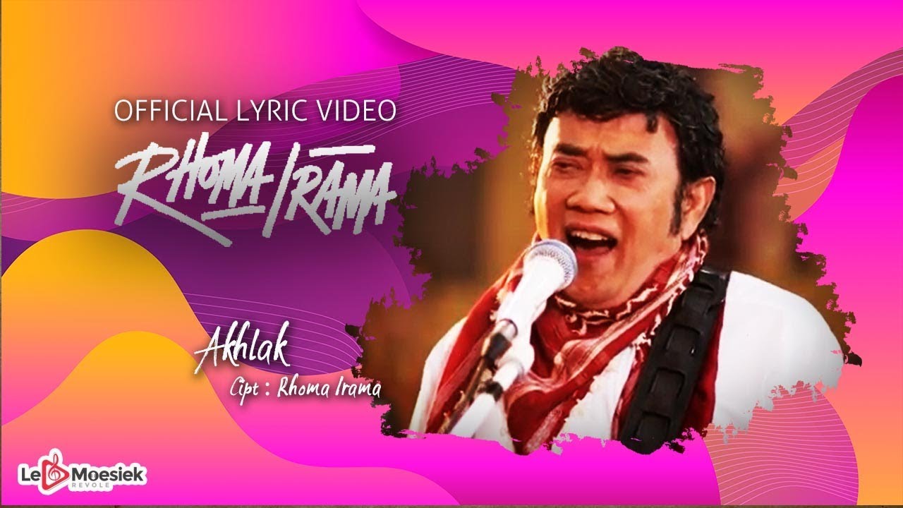 Rhoma Irama - Akhlak (Official Lyric Video)