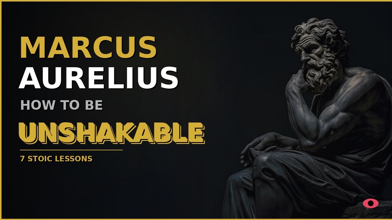 Marcus Aurelius - How to Be Unshakable