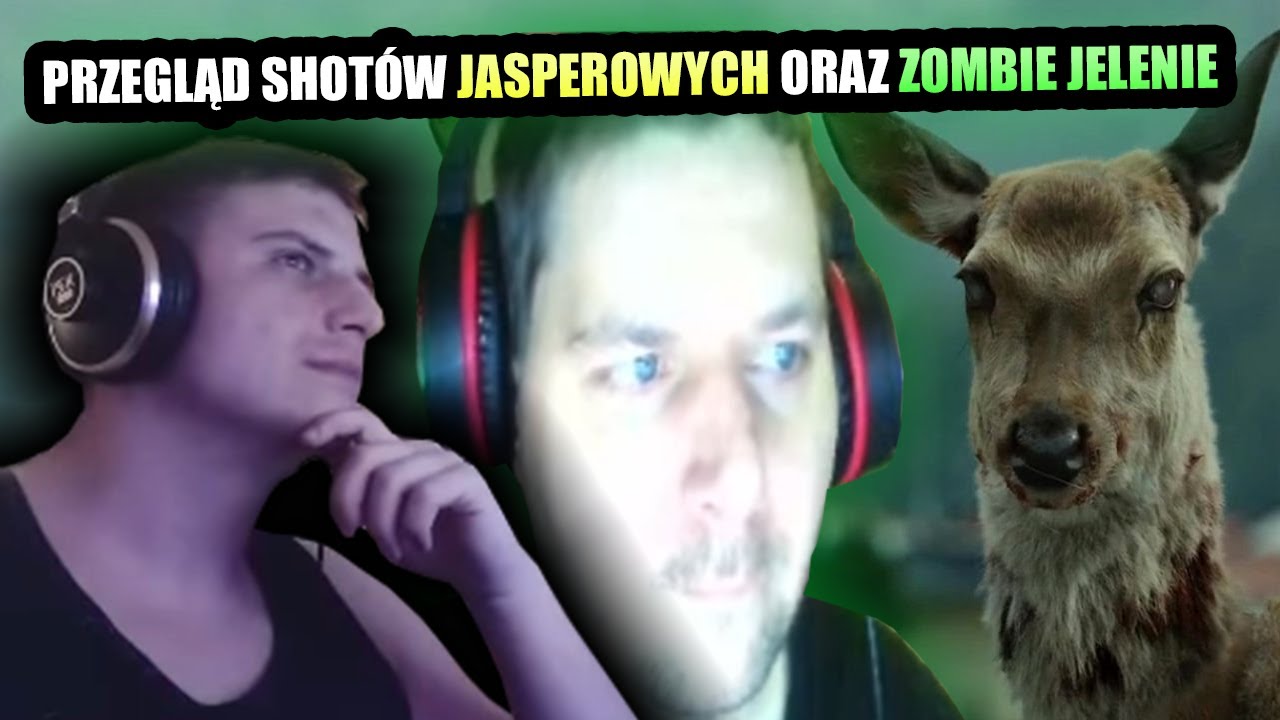 PRZEGLĄD SHOTÓW JASPEROWYCH ORAZ ZOMBIE JELENIE 💀🦌