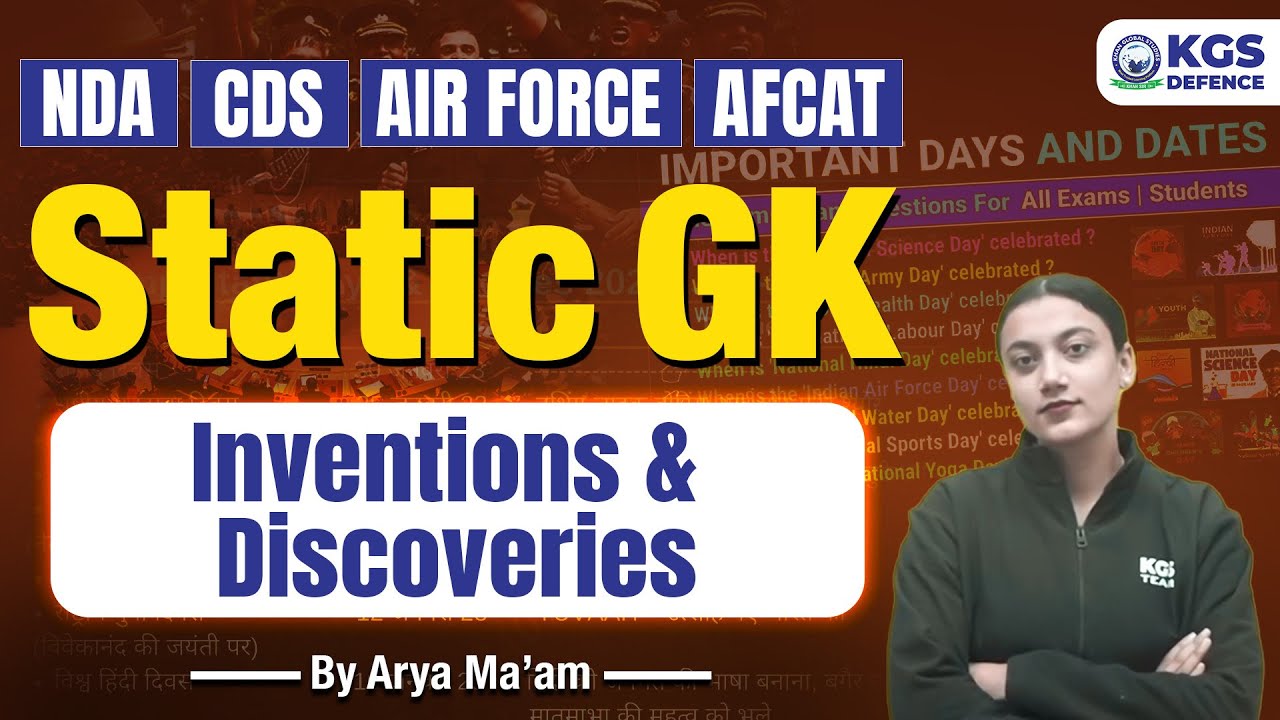NDA | CDS | Air Force | AFCAT Static GK Important Inventions & Discoveries | Arya Mam | KGS Defence