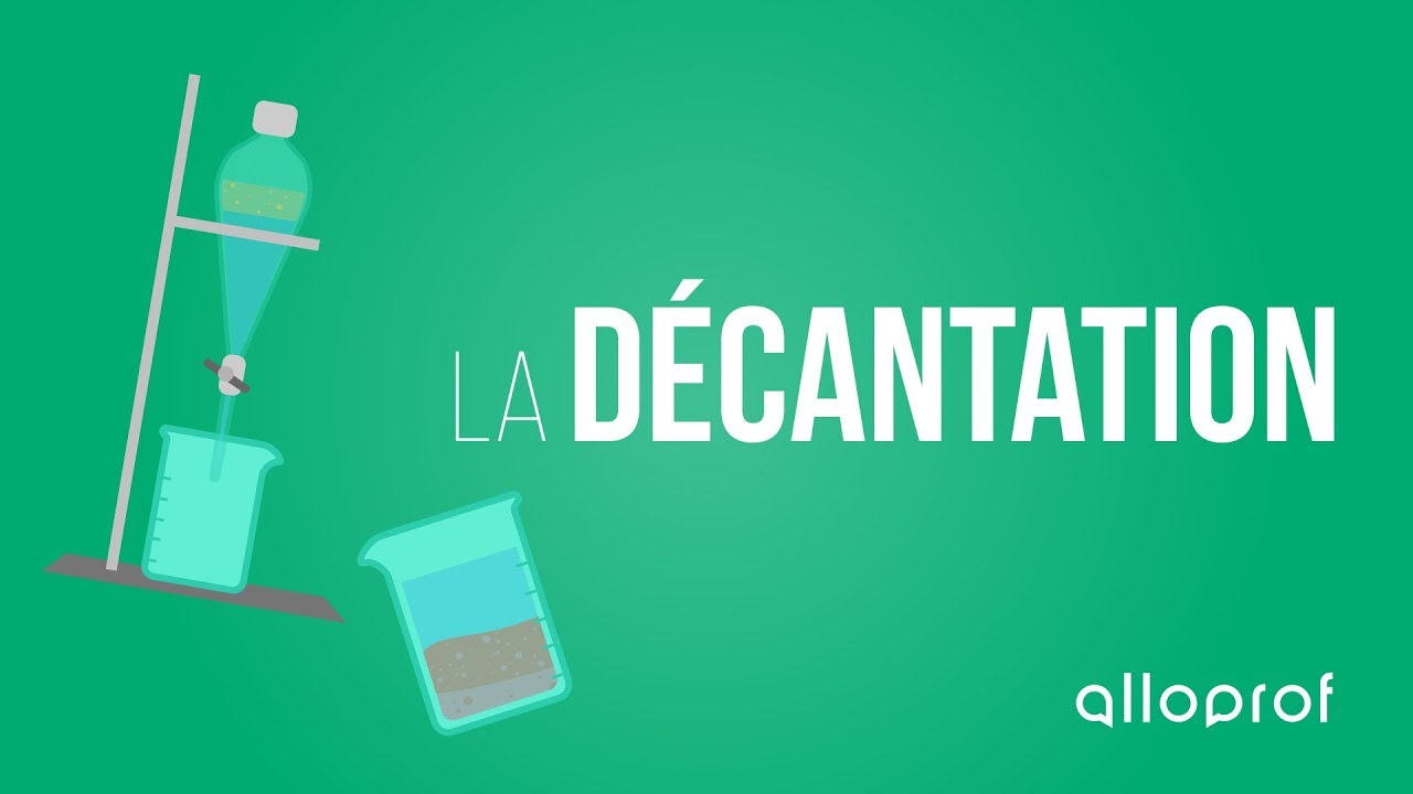 La décantation | Sciences | Alloprof