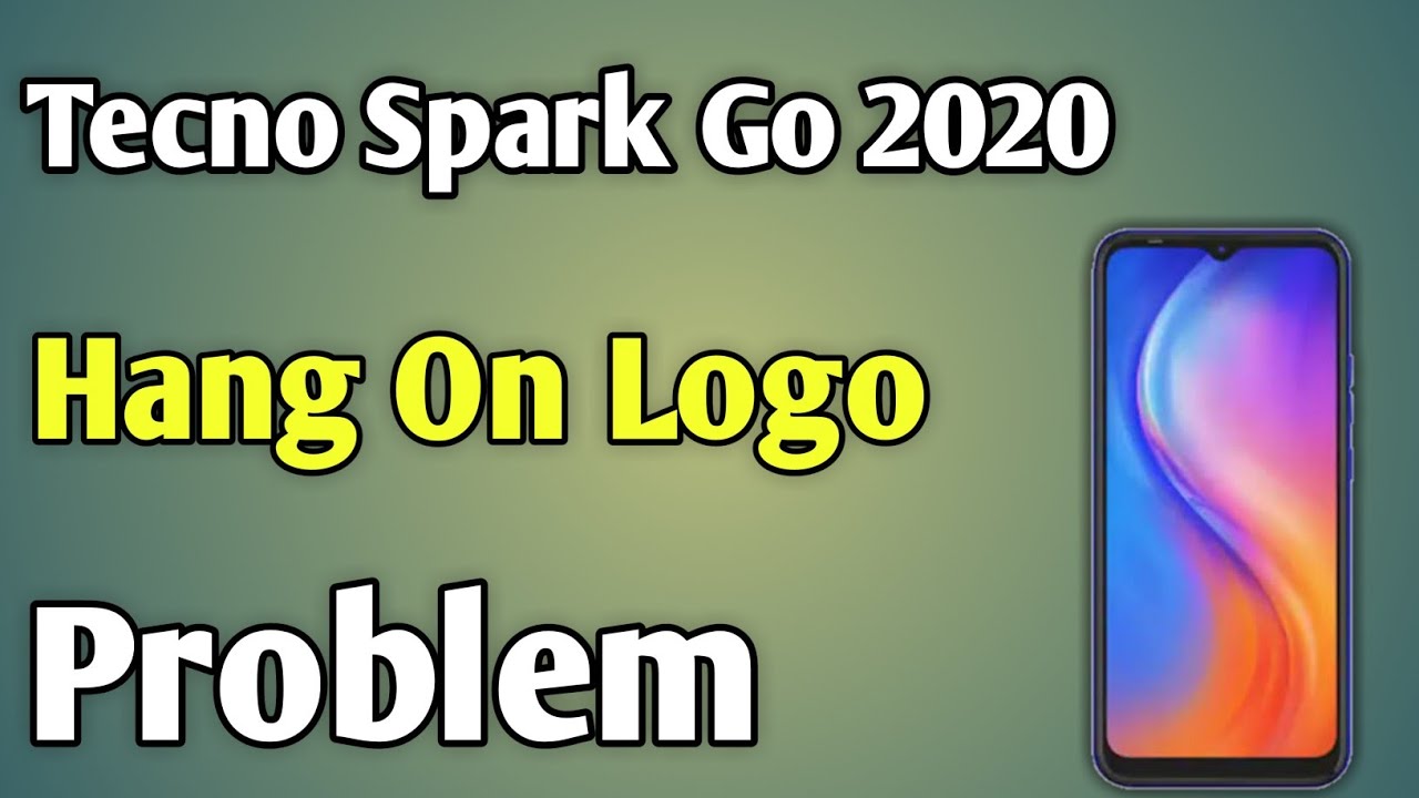 Tecno Spark Go 2020 Hang On Logo | Tecno Stuck On Logo