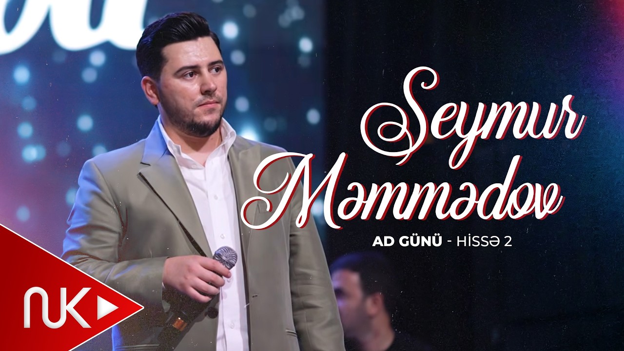 Seymur Memmedov (Ad Günü) Hissə -2