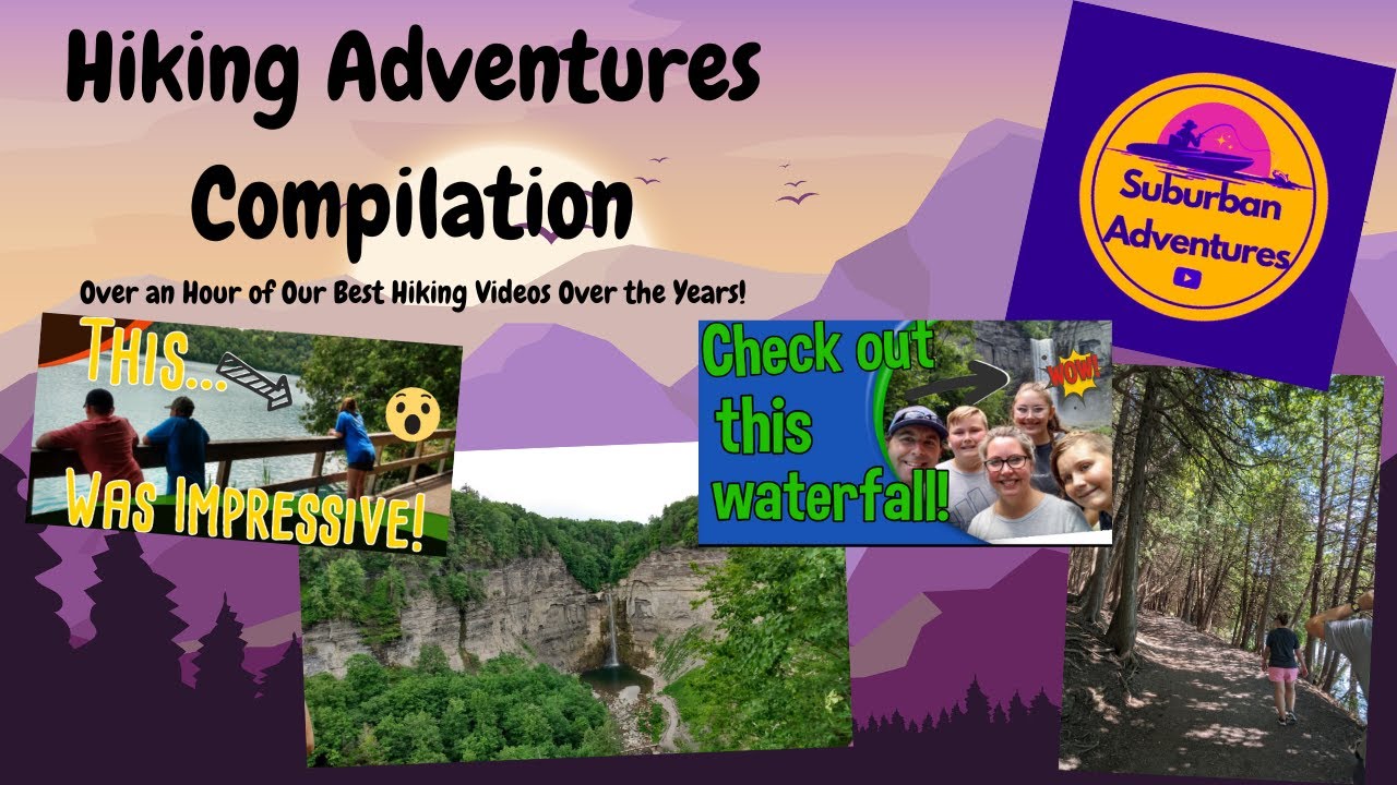 Hiking Adventures Compilation | Over An Hour of Our Favorite Hiking Videos