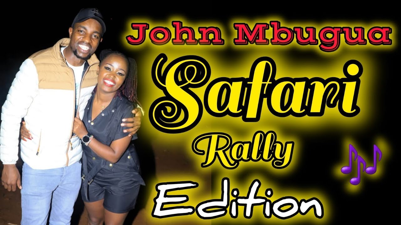 John Mbugua Kikuyu Mugithi Mix: Safari Rally Naivasha, Kenya 🇰🇪 