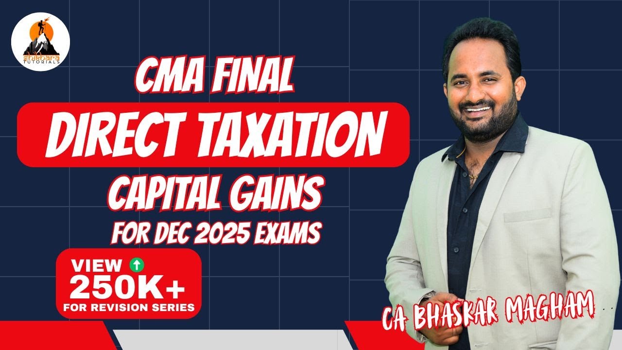 CMA FINAL - DIRECT TAXATION | CLASS 13 | CAPITAL GAINS | REVISION CLASSES
