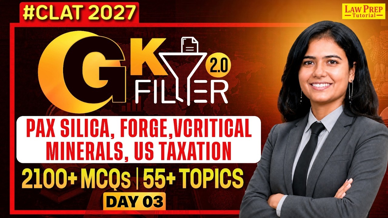 CLAT 2027 GK | GK FILTER 2.0 | Pax Silica, FORGE & Critical Minerals | 40 MCQs